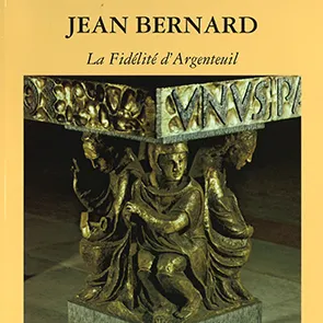Jean Bernard, La fidélité d'Argenteuil